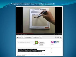 1. Clique em "Incorporar" para ver o código incorporado.




                                1
 