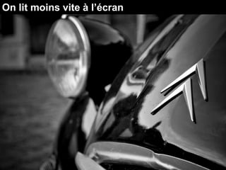 On lit moins vite à l’écran
 