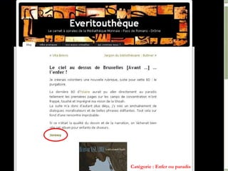 Catégorie : Enfer ou paradis 