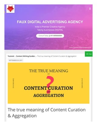 The true meaning of Content Curation
& Aggregation
Tutorial Content Writing Guides> The true meaning of Content Curation & Aggregation>
SEPTEMBER 20, 2017

 Chat
 