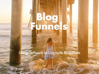 Blog funnels