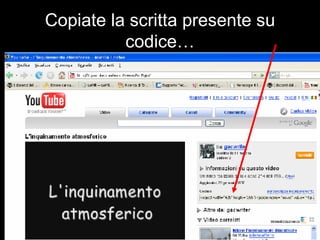 Copiate la scritta presente su codice… 