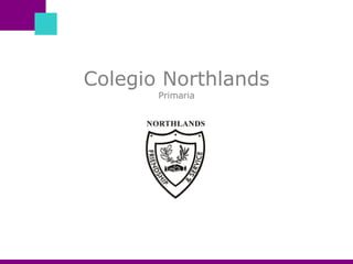 Colegio Northlands Primaria 