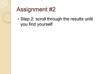 Assignment #2Step 3- click on your name and look at the info about yourself