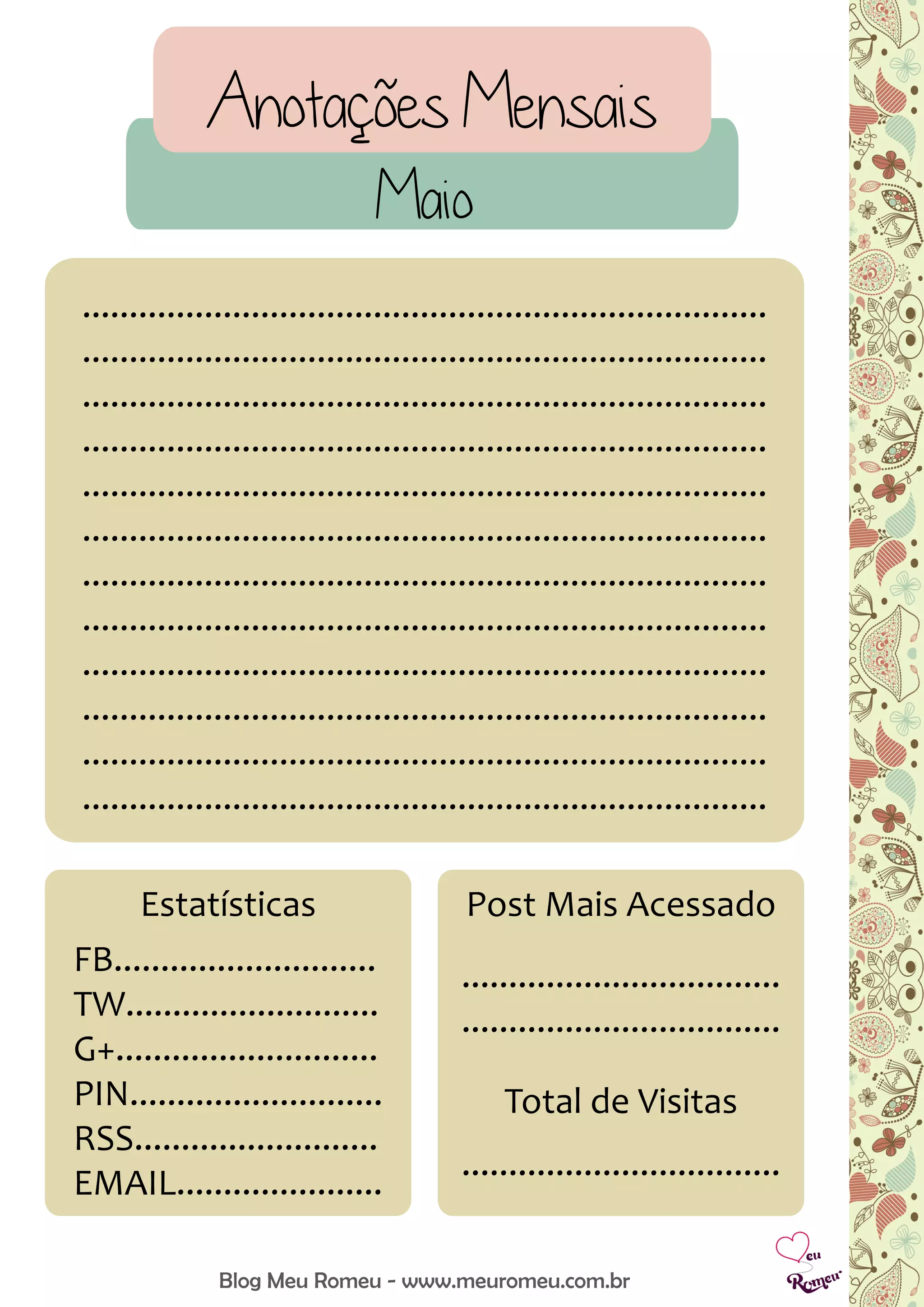 Anotações Mensais
Blog Meu Romeu - www.meuromeu.com.br
Maio
.........................................................................
.........................................................................
.........................................................................
.........................................................................
.........................................................................
.........................................................................
.........................................................................
.........................................................................
.........................................................................
.........................................................................
.........................................................................
.........................................................................
FB............................
TW...........................
G+............................
PIN...........................
RSS..........................
EMAIL......................
Estatísticas Post Mais Acessado
..................................
..................................
Total de Visitas
..................................
 