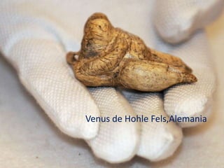 Venus de Hohle Fels,Alemania
    Hohle Fels,Alemania
 