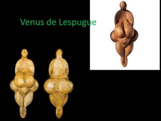 Venus de Lespugue
 