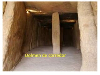 Dolmen de corredor
 