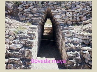 Bóveda maya
 