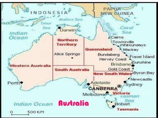 Australia
 