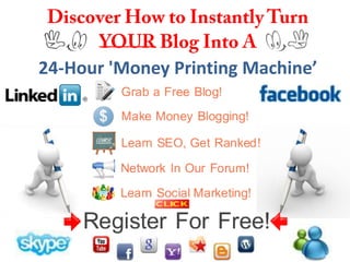 Discover How to Instantly Turn YOUR Blog Into A 24-Hour 'Money Printing Machine’ 