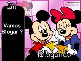 Vamos Blogar ? 