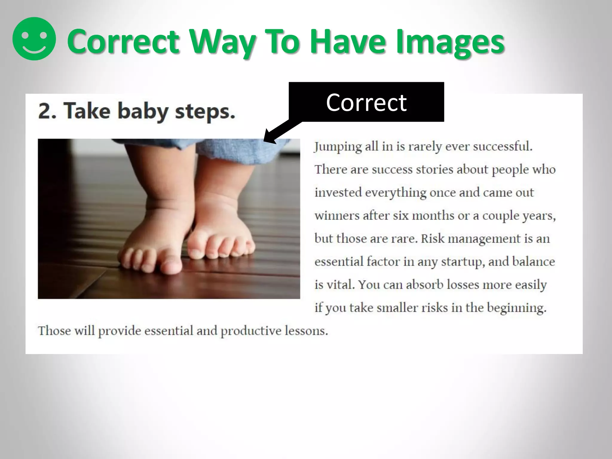 Correct Way To Have Images
Correct
 