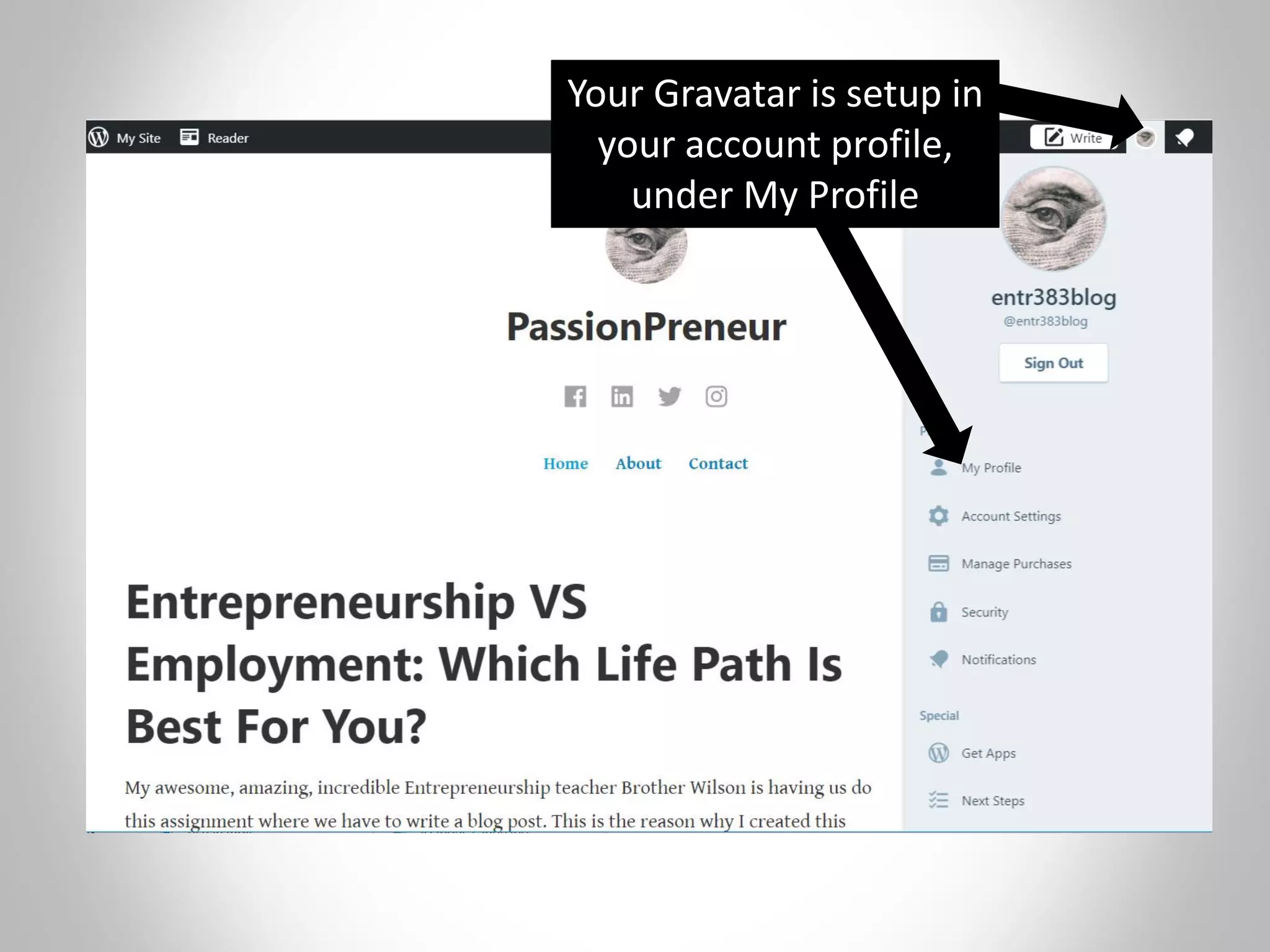 Your Gravatar is setup in
your account profile,
under My Profile
 