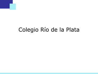 Colegio Río de la Plata 