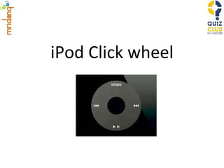 iPod Click wheel 