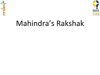 Mahindra’s Rakshak 