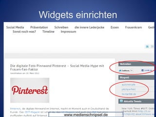 Widgets einrichten




     www.medienschnipsel.de
 