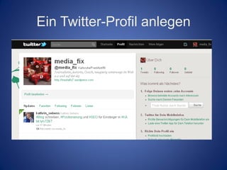 Ein Twitter-Profil anlegen
 