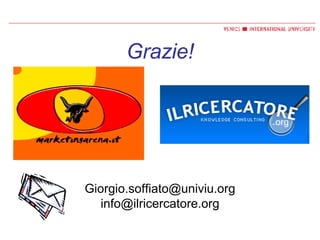 Grazie! [email_address] [email_address] 
