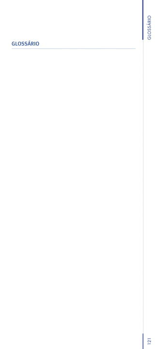 GLOSSÁRIO




121               GLossáRio
 