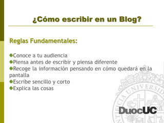 Blogs y las organizacionesUn blog nos permite:	Comunicarse con el exterior (y con el interior),Para documentar el trabajo y,Para dar publicidad (a lo que se está haciendo)