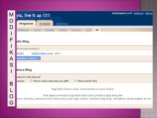 M
O
D
I
F
I
K
A
S
I
B
L
O
G
 