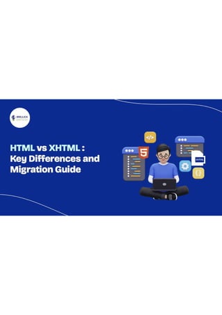 HTML vs XHTML: Key difference and migration guide | PDF