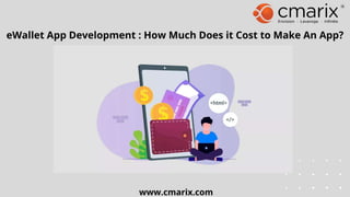 eWallet App Development Services :: eWallet App Development Cost