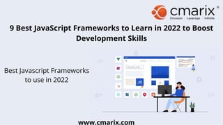 9 Best JavaScript Frameworks to Learn in 2022 to Boost Development Skills
