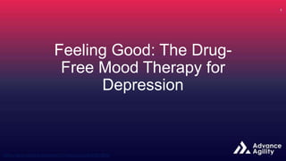 Feeling Good: The Drug-
Free Mood Therapy for
Depression
 