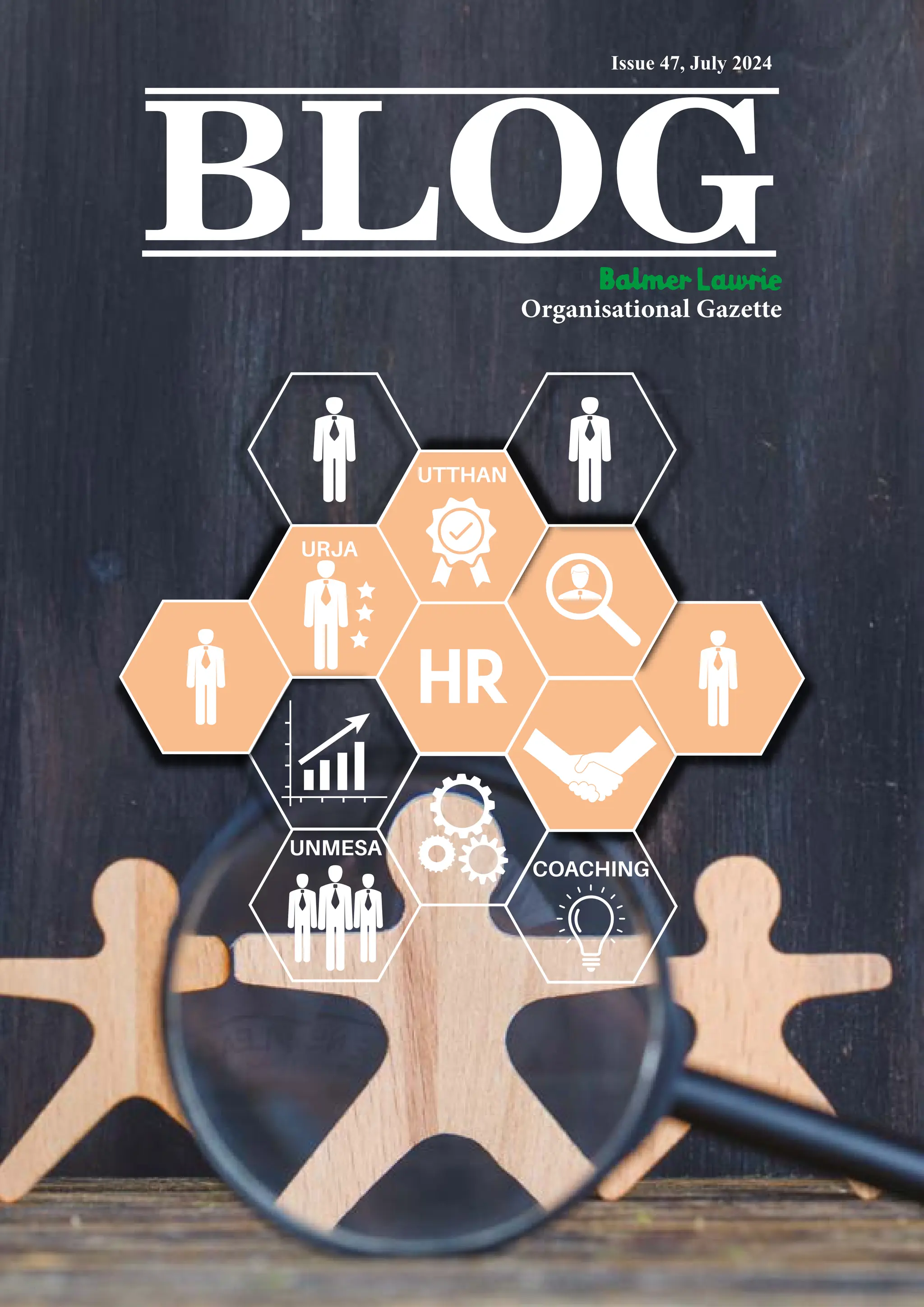 BLOG Organisational Gazette Issue 47, July 2024 HR HR URJA UNMESA COACHING UTTHAN 