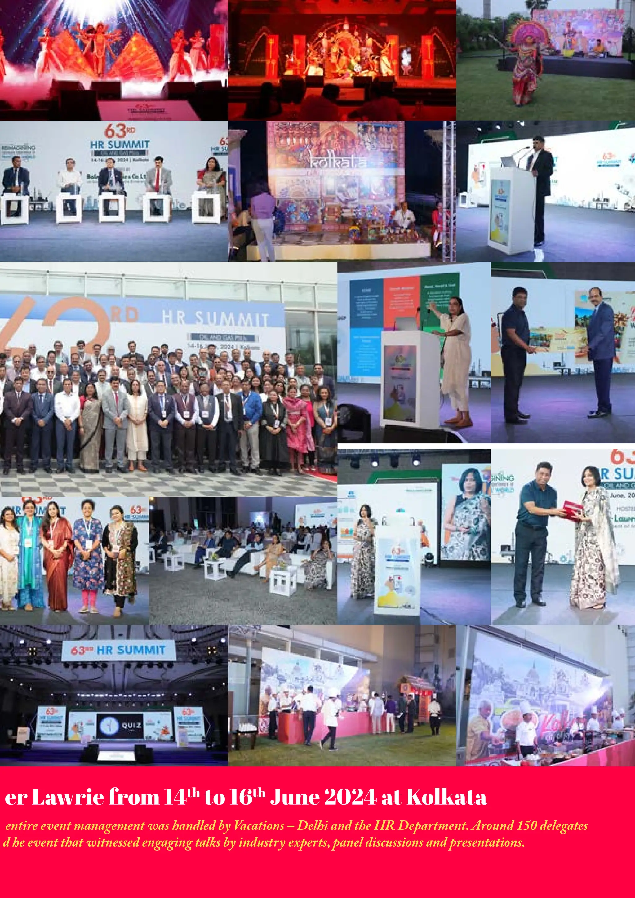 er Lawrie from 14th to 16th June 2024 at Kolkata entire event management was handled by Vacations – Delhi and the HR Department. Around 150 delegates d he event that witnessed engaging talks by industry experts, panel discussions and presentations. 