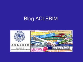 Blog ACLEBIM
 