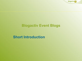 Blogactiv Event Blogs Short Introduction 