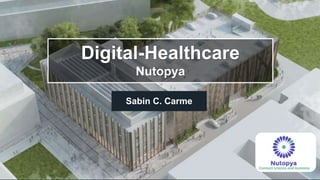 Digital-Healthcare
Nutopya
Sabin C. Carme
 