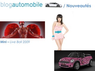 / Nouveautés Mini –  Live Ball 2009 