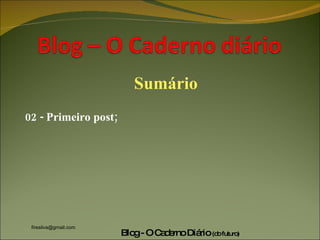 Sumário 02 - Primeiro post; 