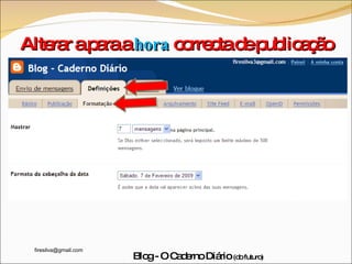 Alterar a para a  hora  correcta de publicação 