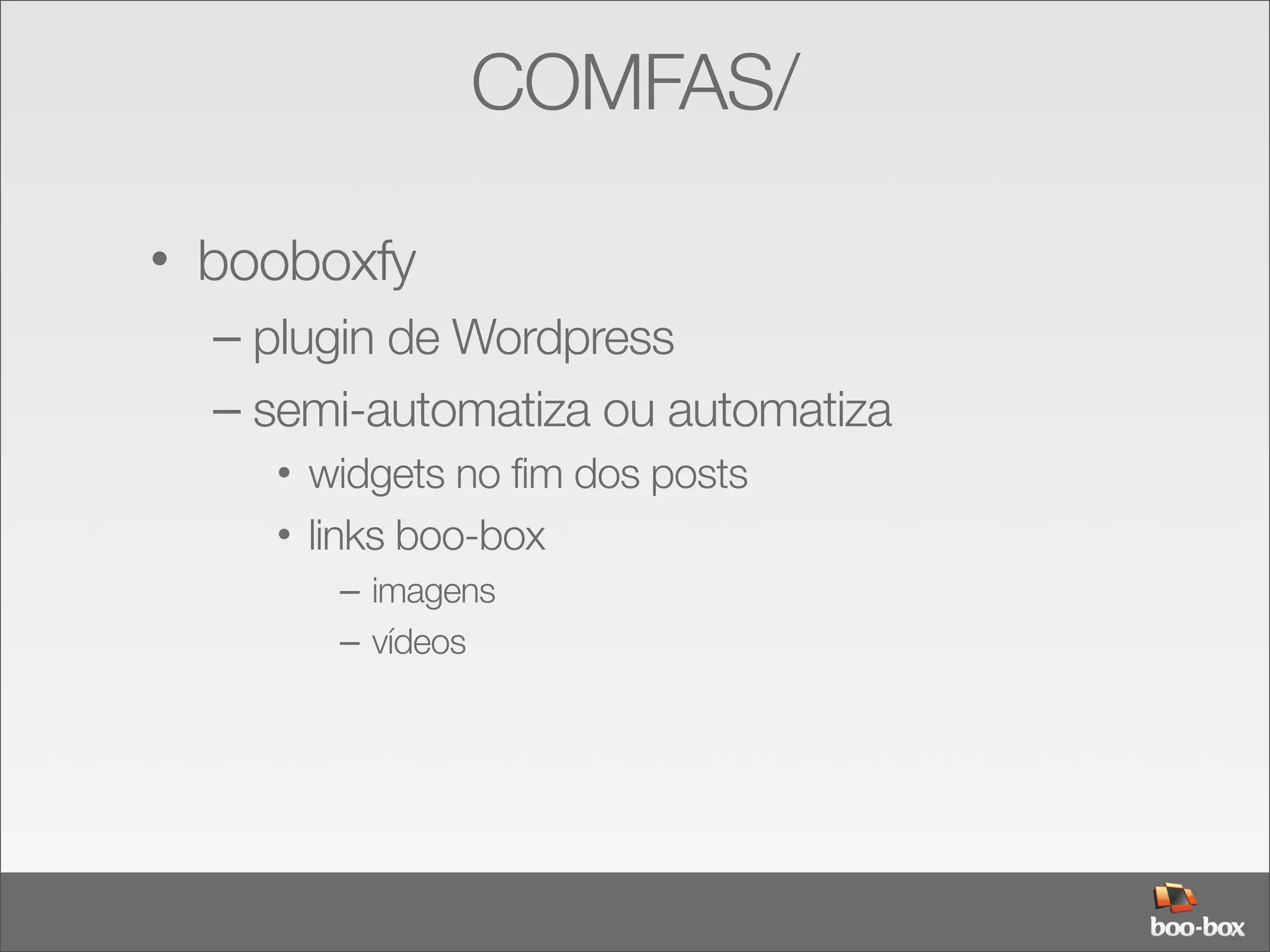 boo-box, lançamentos no BlogCamp SP 2008