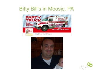 Bitty Bill’s in Moosic, PA
 
