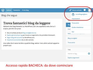 Accesso rapido BACHECA: da dove cominciare

 