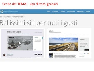 Scelta del TEMA – uso di temi gratuiti

 
