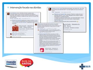  Intervenção focada nas dúvidas
 