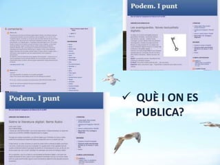  QUÈ I ON ES
  PUBLICA?
 