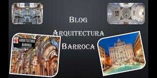 Blog de arquitectura barroca
