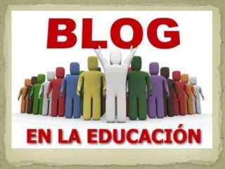 Blog y Educacion. 