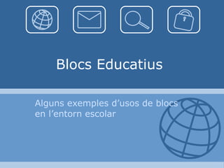 El bloc a l'educació