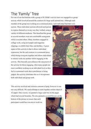 The ‘Family’ Tree 
For one of our facilitations with a group of St. Hilda’s service users we engaged in a group activity w...