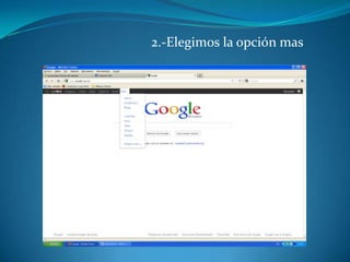 2.-Elegimos la opción mas
 